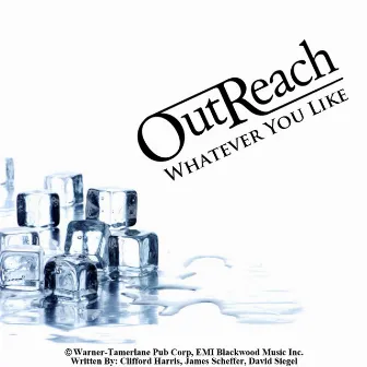 Whatever You Like by Outreach