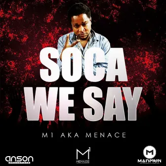 Soca We Say by M1