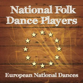 European National Dances by The National Folk Dance Players