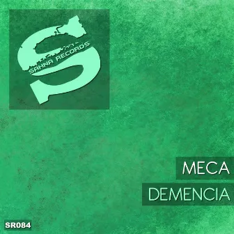 Demencia by Meca