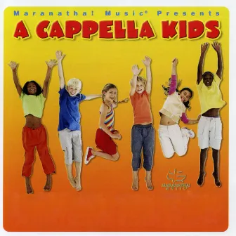 A Cappella Kids by Kids Praise Kids