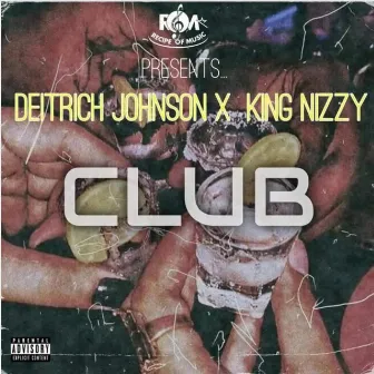 The Club by Deitrich Johnson