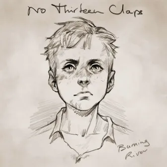 Burning River by No Thirteen Claps