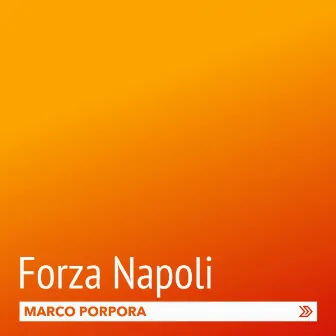 Forza Napoli by Marco Porpora