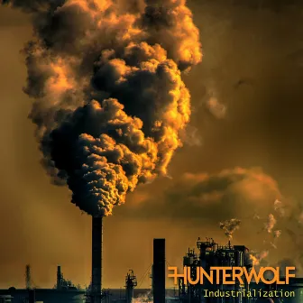 Industrialization by Hunterwolf