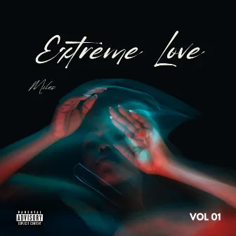 Extreme Love by Mile$