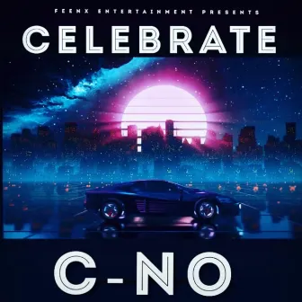 Celebrate by C-no