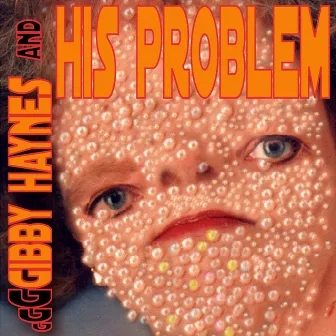 Gibby Haynes and His Problems (Bonus Remix Version) by Gibby Haynes and His Problem