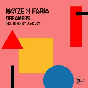 Dreamers by Mayze X Faria