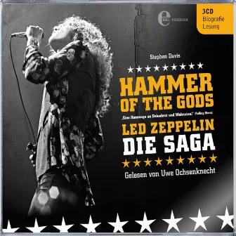 Hammer Of The Gods: Die Led Zeppelin Saga by Stephen Davis