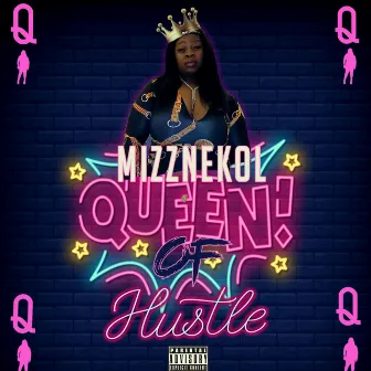 Queen Of Hustle by Mizznekol