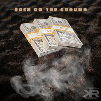 Cash on the Ground by Ryn D