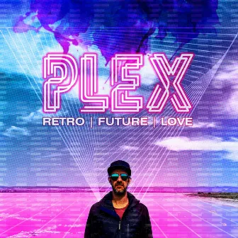 Retro | Future | Love by Plex