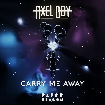 Carry Me Away by Paper Dragon