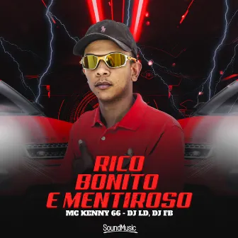 Rico Bonito e Mentiroso by Mc Kenny 66