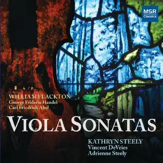 Flackton, Handel and Abel: Viola Sonatas by Adrienne Steely