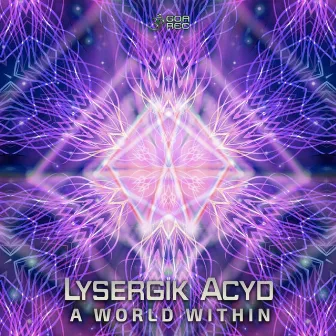 A World Within by Lysergik Acyd