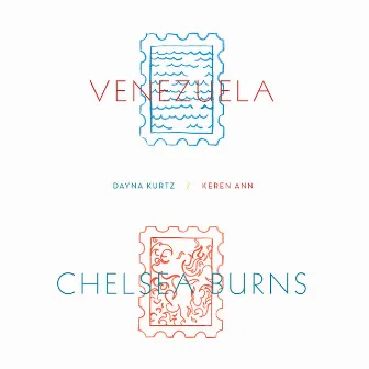 Chelsea Burns / Venezuela by Keren Ann