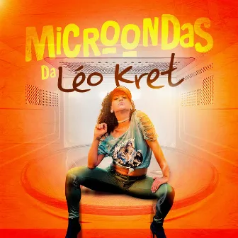 Microondas da Léo Kret by Léo Kret do Brasil