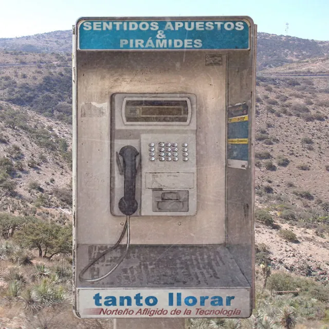 Tanto Llorar (Norteño Afligido de la Tecnología)