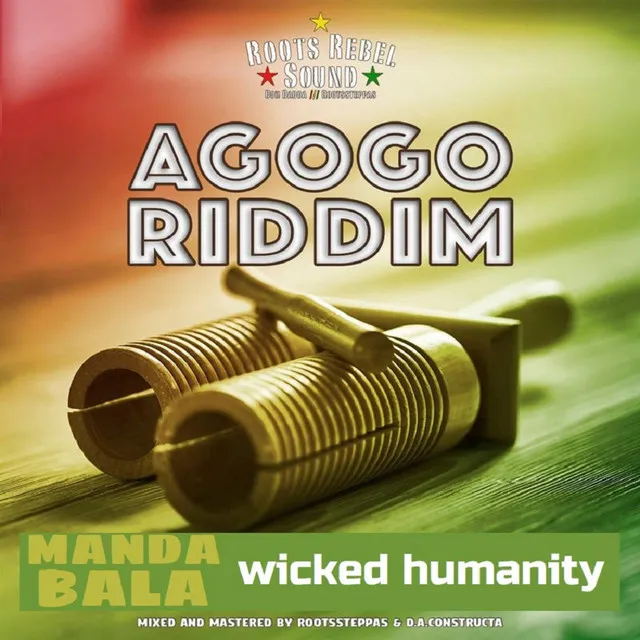 Wicked Humanity (Agogo Riddim)