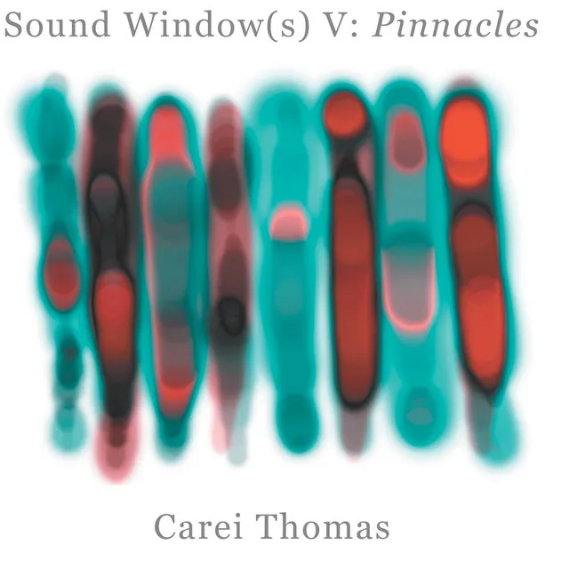 Sound Window(s) V, Pinnacles: Window Seven: Turn Left, You Can't Miss It