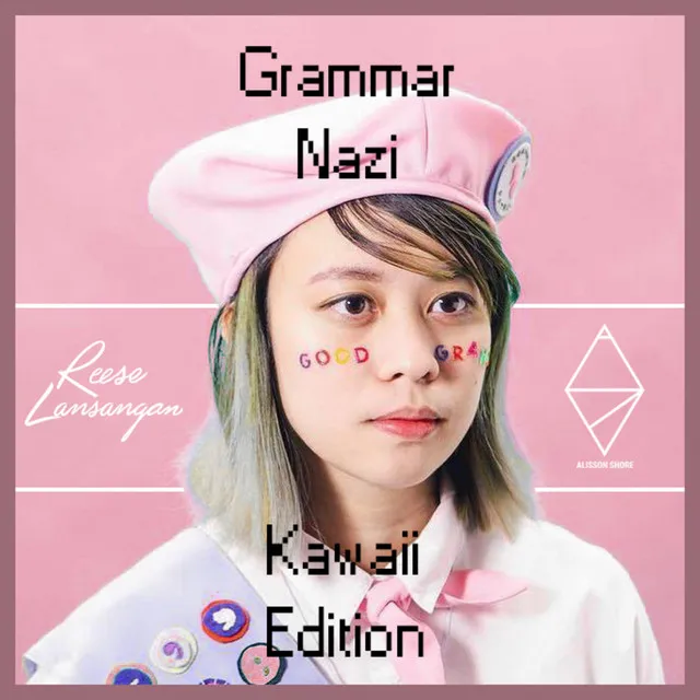 Grammar Nazi [Kawaii Edition]