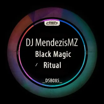 Black Magic / Ritual by DJ MéndezisMZ