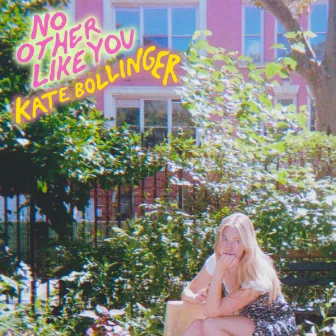 No Other Like You by Kate Bollinger