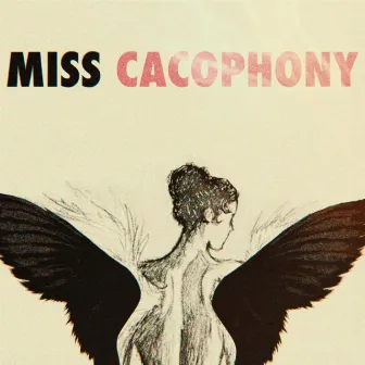 Miss Cacophony by Ben DeHan