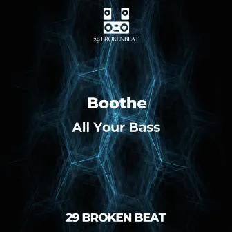 All Your Bass by Boothe