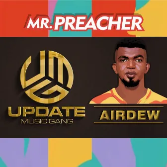 Mr. Preacher by Update Music Gang