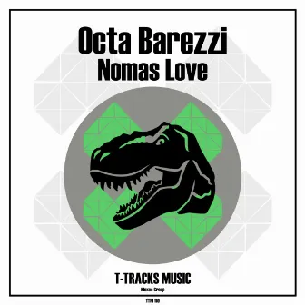 Nomas Love by Octa Barezzi