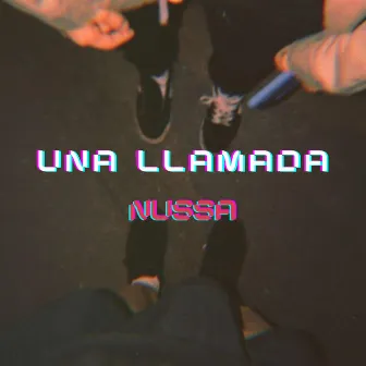 Una llamada by Nussa