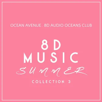 8D Music Summer Collection 3 by 8D Audio Oceans Club