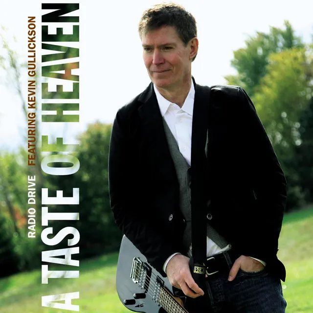 A Taste of Heaven (feat. Kevin Gullickson)