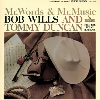 Mr. Words & Mr. Music by Bob Wills & Tommy Duncan with The Texas Playboys