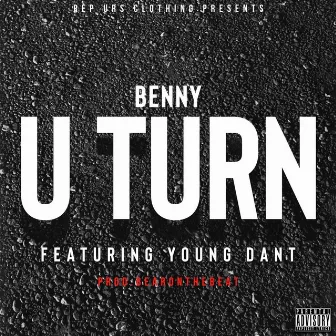 U Turn by Benny