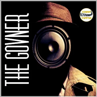 The Govner by Tommy Tappah