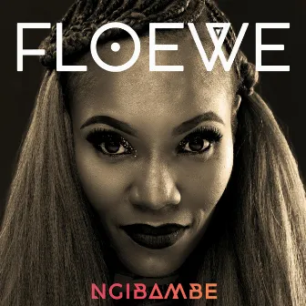 Ngibambe by Floewe