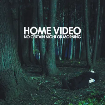 No Certain Night or Morning by Home Video