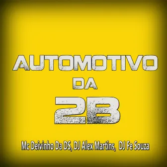 Automotivo da 2b by DJ Fe Souza