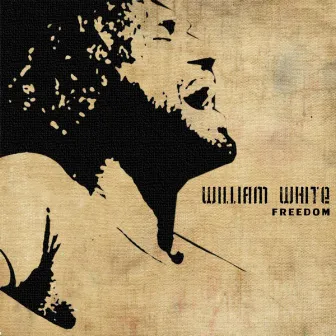 Freedom by William White