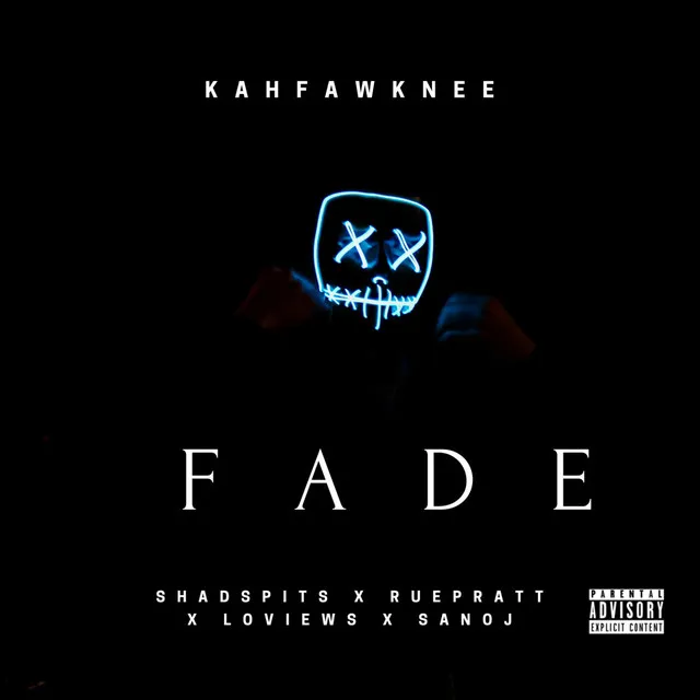 Fade X Shadspits X Ruepratt X Loviews X Sanoj