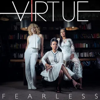 Fearless by Virtue