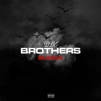 Brothers by Budda