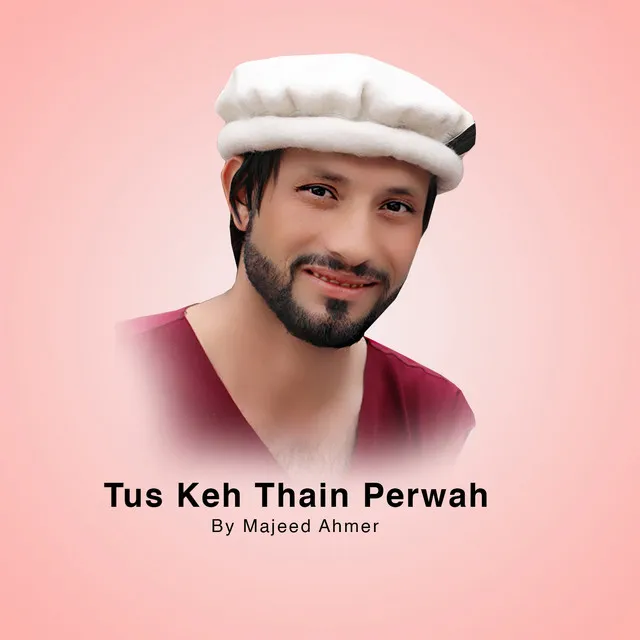 Tus Keh Thain Perwah