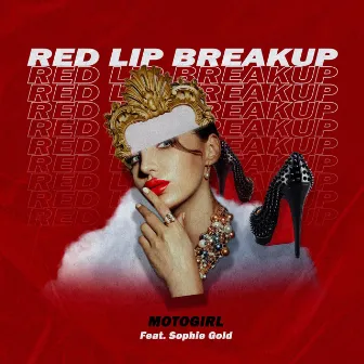 Red Lip Breakup by Sophie Gold