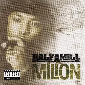 Milion by Half-A-Mill