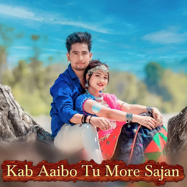 Kab Aaibo Tu More Sajan